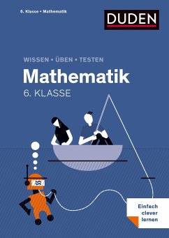 Wissen - Üben - Testen: Mathematik 6. Klasse