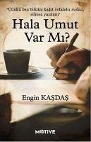 Hala Umut var mi - Kasdas, Engin