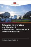 Antennes microruban multibandes à polarisation circulaire et à frontière fractale