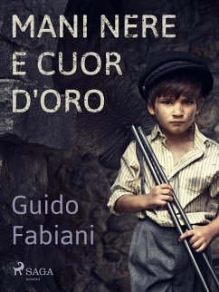 Mani nere e cuor d'oro (eBook, ePUB) - Fabiani, Guido