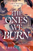 The Ones We Burn (eBook, ePUB)