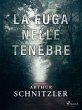 La fuga nelle tenebre (eBook, ePUB) - Bild 1