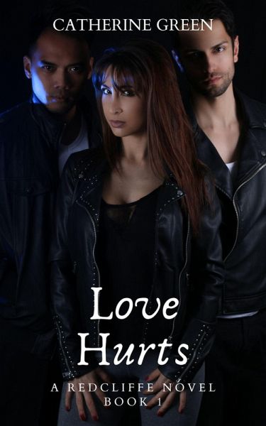 Love Hurts (A Redcliffe Novel) Book 1 (The Redcliffe Novels Paranormal & Urban Fantasy Series, #1) (eBook, ePUB)