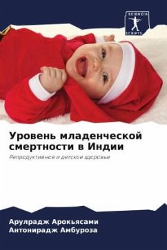 Urowen' mladencheskoj smertnosti w Indii - Arok'qsami, Arulradzh;Amburoza, Antoniradzh Urowen' mladencheskoj smertnosti w Indii - Arok'qsami, Arulradzh;Amburoza, Antoniradzh