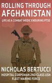 Rolling Through Afghanistan - Life as a Combat Medic Enduring PTSD (eBook, ePUB)