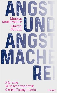 Angst und Angstmacherei - Marterbauer, Markus;Schürz, Martin