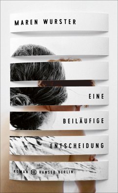 Eine beiläufige Entscheidung - Wurster, Maren