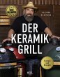 Der Keramikgrill - Technik & Rezepte - Bild 1