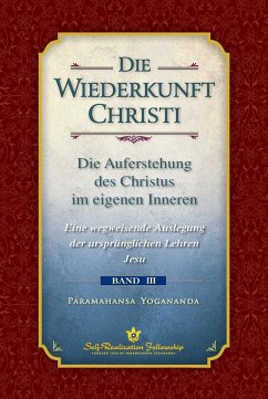 Die Wiederkunft Christi - Paramahansa, Yogananda