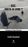 B22, sortie de crise ? (eBook, ePUB)