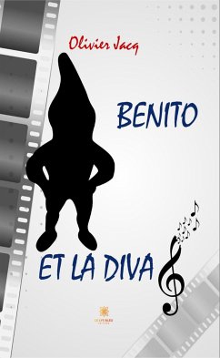 Benito et la Diva (eBook, ePUB) - Jacq, Olivier