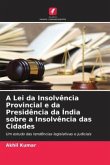 A Lei da Insolvência Provincial e da Presidência da Índia sobre a Insolvência das Cidades