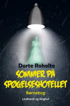 Sommer på spøgelseshotellet - Roholte, Dorte