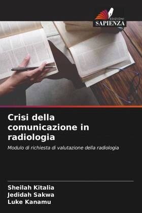 Crisi della comunicazione in radiologia Crisi della comunicazione in radiologia