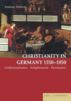 Christianity in Germany 1550-1850 - Holzem, Andreas