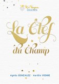 La clef du champ (eBook, ePUB)