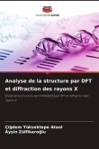 Analyse de la structure par DFT et diffraction des rayons X