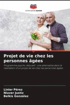 Projet de vie chez les personnes âgées - Pérez, Linier;Justiz, Niuver;Gonzalez, Belkis