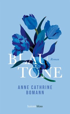 Blautöne - Bomann, Anne Cathrine