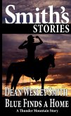 Blue Finds a Home: A Thunder Mountain Story (eBook, ePUB) Blue Finds a Home: A Thunder Mountain Story (eBook, ePUB)