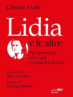 Lidia e le altre. Pari opportunità ieri e oggi: l’eredità di Lidia Poët (eBook, ePUB) - Viale, Chiara