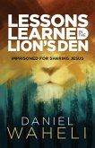 Lessons Learned in the Lion's Den (eBook, ePUB)