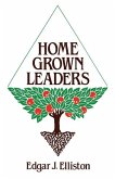 Home Grown Leaders (eBook, PDF) Home Grown Leaders (eBook, PDF)