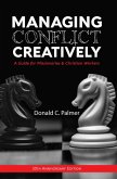 Managing Conflict Creatively (30th Anniversary Edition) (eBook, ePUB) Managing Conflict Creatively (30th Anniversary Edition) (eBook, ePUB)