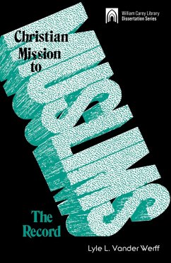 Christian Mission to Muslims:The Record: (eBook, PDF) - Vander Werff, Lyle L.