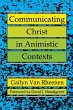 Communicating Christ in Animistic... - Bild 1