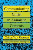 Communicating Christ in Animistic Contexts (eBook, PDF)