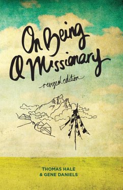 On Being a Missionary (Revised Edition) (eBook, ePUB) - Hale, Thomas