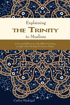 Explaining the Trinity to Muslims (eBook, ePUB) - Madrigal, Carlos