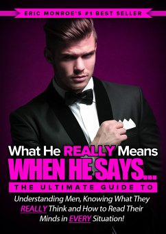 What He REALLY Means When He Says... (eBook, ePUB) - Monroe, Eric