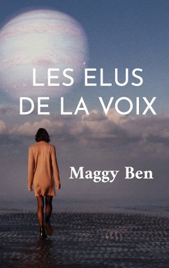 Les Elus de la Voix (eBook, ePUB) - Ben, Maggy