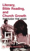 Literacy, Bible Reading, and Church Growth Through the Ages (eBook, PDF)