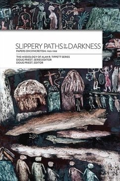 Slippery Paths in the Darkness: (eBook, PDF) - Tippett, Alan R