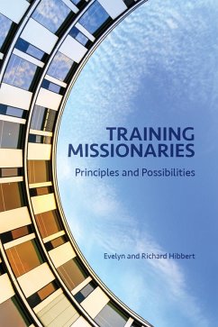 Training Missionaries (eBook, ePUB) - Hibbert, Evelyn; Hibbert, Richard