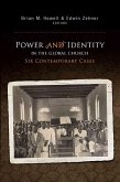 Power and Identity in the Global Church: (eBook, PDF)