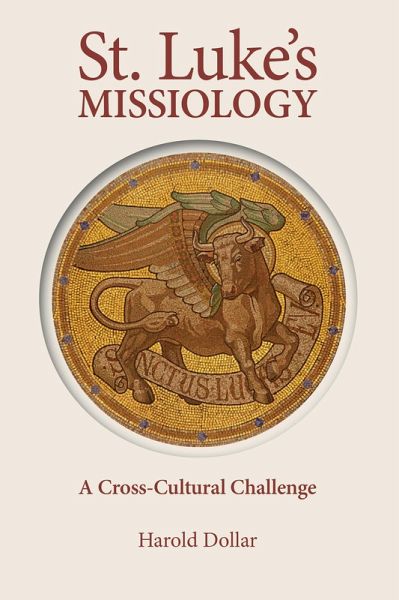 St. Luke's Missiology (eBook, PDF) St. Luke's Missiology (eBook, PDF)
