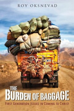 The Burden of Baggage (eBook, ePUB) - Oksnevad, Roy