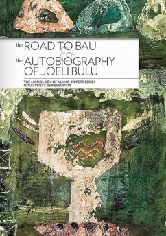 The Road to Bau and The Autobiography of Joeli Bulu (eBook, PDF) - Tippett, Alan