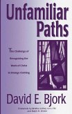 Unfamiliar Paths: (eBook, PDF) Unfamiliar Paths: (eBook, PDF)