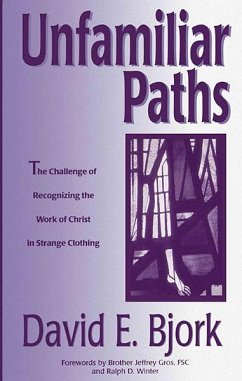 Unfamiliar Paths: (eBook, PDF) - Bjork, David E.