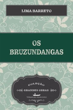 Os Bruzundangas (eBook, ePUB) - Barreto, Lima