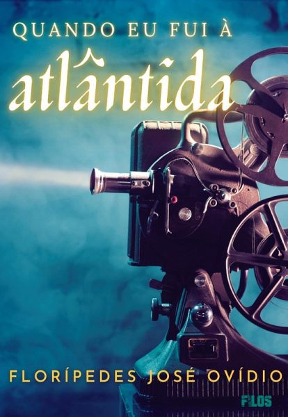 QUANDO EU FUI À ATLÂNTIDA (eBook, ePUB) QUANDO EU FUI À ATLÂNTIDA (eBook, ePUB)