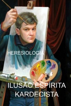 Cover ILUSÃO ESPÍRITA KARDECISTA (eBook, ePUB)