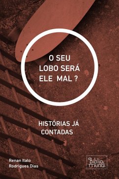 Cover O SEU LOBO SERÁ ELE MAL ? (eBook, ePUB)