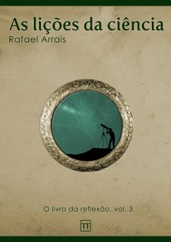 As lições da ciência (eBook, ePUB) - Arrais, Rafael