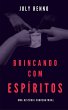 Brincando com espíritos (eBook, ePUB) - Bild 1
